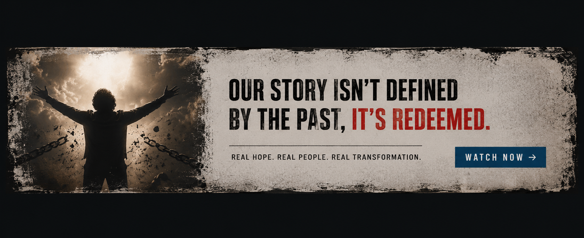 Our story isn't defined by the past, it's redeemed. Share your testimony.